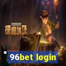 96bet login